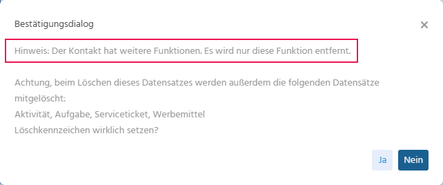 Hinweisdialog in ADITO xRM beim Setzen eines Löschkennzeichens, der darauf hinweist, dass der Kontakt weitere Funktionen besitzt, die einzeln gekennzeichnet werden müssen
