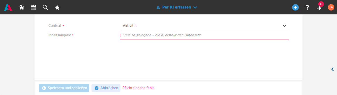 Bearbeitungsansicht "Per KI erfassen" in ADITO xRM mit Auswahlfeld "Context" und Eingabefeld "Inhaltsangabe" für die Freitexteingabe
