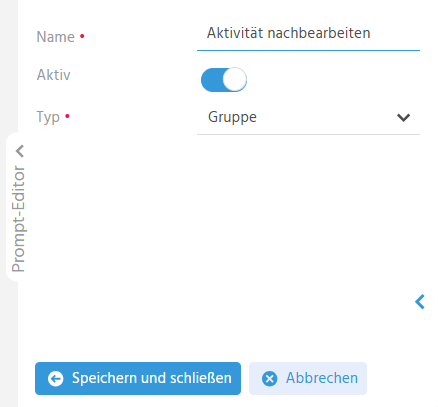 Anlage einer neuen Prompt-Gruppe mit Name und Aktiv-Kennzeichen