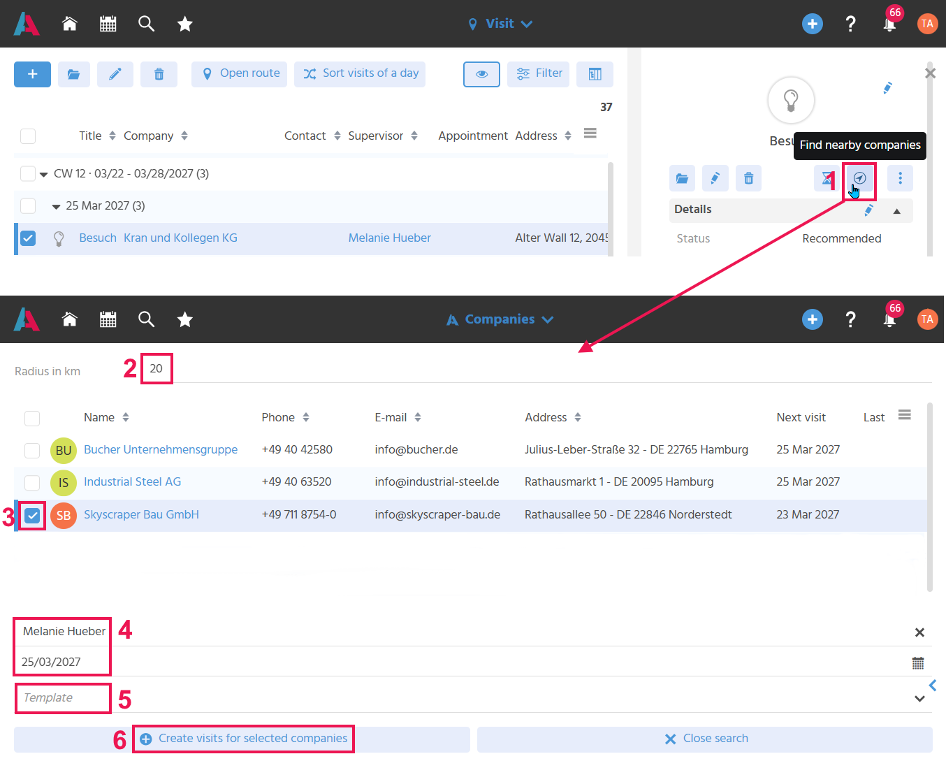 This shows two screenshots one above the other. The upper screenshot shows the FilterView of the Context "Visit" with a selected visit and its preview. The radius button (Find Nearby Companies) is outlined in red, and an arrow points from there to the second screenshot. The second screenshot shows the radius search with the field "Radius in km", the area in which the results are displayed (companies within x km of the initial company), the supervisor and date, as well as the buttons "Create Visits" and "Close Search".