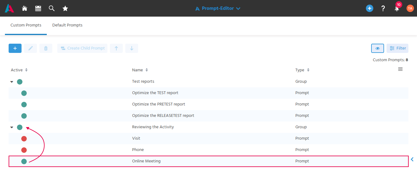 Activating a prompt automatically sets the associated inactive group to active